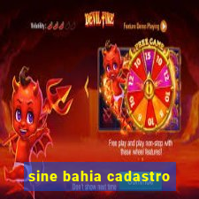 sine bahia cadastro